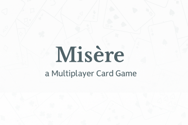 Misère! A multiplayer card game